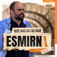 #515 - Sete Igrejas da Ásia - Esmirna | JB Carvalho