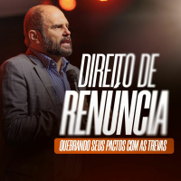#498 - Direito de Renúncia - Quebrando seus pactos com as trevas - JB Carvalho