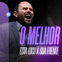 #448 - O Melhor está logo à sua frente - JB Carvalho