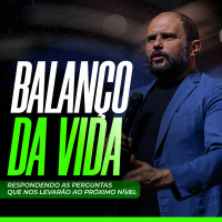 #487 - Balanço da Vida - Respondendo as perguntas que nos levarão ao próximo nível - JB Carvalho