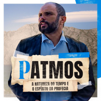 #517 - Patmos - A natureza do tempo e o Espírito da Profecia | JB Carvalho