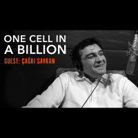One Cell in A Billion - Çağrı Savran, Engineer, Academic  Founder