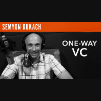 Semyon Dukach, Super Angel, Founder  VC - One Way VC