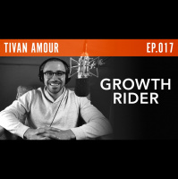 Tivan Amour, Young Repeat Founder  Growth Hacker, Growth Rider Ep. 17