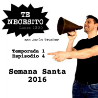 Te Necesito - Temp. 1 Ep. 4 - Semana Santa