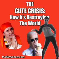 Episode 452: The Cute Crisis - How Its Destroying The World