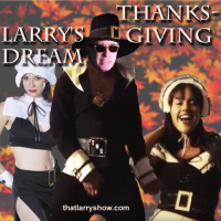 Episode 53: Larrys Dream Thanksgiving