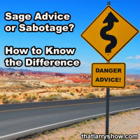 Episode 466: Sage Advice or Sabotage? How to Know the Difference