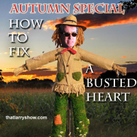 Episode 44: Autumn Special/How to Fix a Busted Heart
