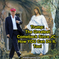 Episode 481: TRUMP: The Greatest Comeback Since J.C. - How YOU Can Do it, Too!