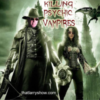 Episode 22: Killing Psychic Vampires