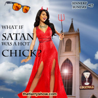 Episode 96: What If Satan Was a Hot Chick? (Sinners Sunday #17)
