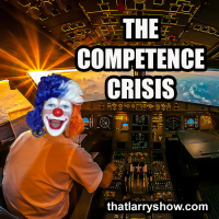 Episode 449: The Competence Crisis