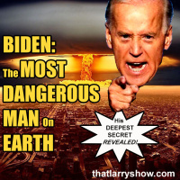Episode 383: Biden: The Most Dangerous Man on Earth