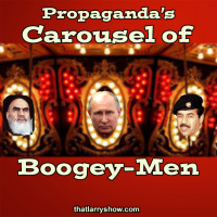 Episode 351: Propagandas Carousel of Boogey-Men