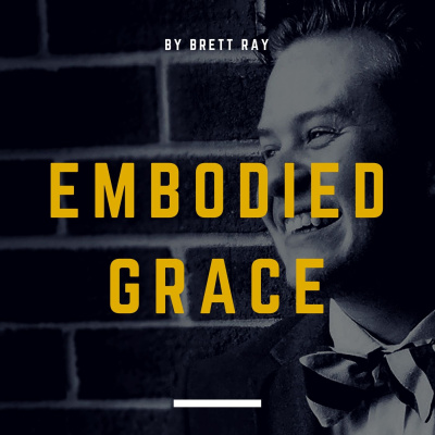 Embodied Grace