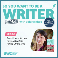Writing Podcast Episode 689: Zanni L. Arnot’s new novel, A Guide to Falling Off the Map