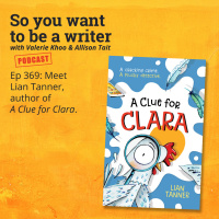 WRITER 369: Meet Lian Tanner, author of A Clue for Clara.