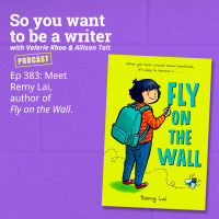 WRITER 383: Meet Remy Lai, author of Fly on the Wall.