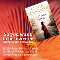 WRITER 264: Meet Fiona McIntosh, author of The Pearl Thief and How to Write Your Blockbuster.