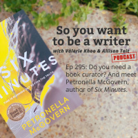 WRITER 295: Meet Petronella McGovern, author of Six Minutes.