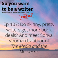 WRITER 107: Meet Sonya Voumard, author of The Media and the Massacre