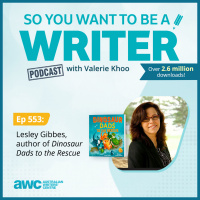WRITER 553: Lesley Gibbes, author of Dinosaur Dads to the Rescue