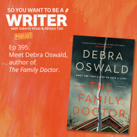 WRITER 395: Meet Debra Oswald, author of The Family Doctor.