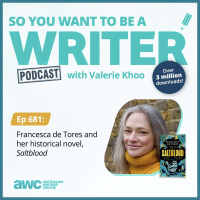 Writing Podcast Episode 681: Francesca de Tores and her historical novel, Saltblood