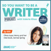WRITER 650: Olivia Isaac-Henry and her new book, Sorrow Spring