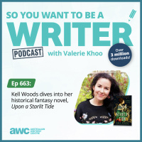WRITER 663: Kell Woods dives into her historical fantasy novel, Upon a Starlit Tide