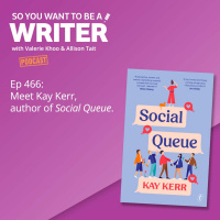 WRITER 466: Meet Kay Kerr, author of Social Queue.
