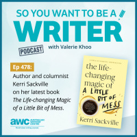 WRITER 478: Author and columnist Kerri Sackville on her latest book The Life-changing Magic of a Little Bit of Mess.