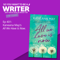 WRITER 401: Kaneana Mays All We Have is Now [Story Sessions series]