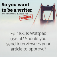 WRITER 188: Is Wattpad useful?