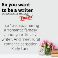 WRITER 136: Meet rural romance sensation Karly Lane, author of Third Time Lucky