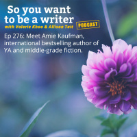 WRITER 276: Meet Amie Kaufman, international bestselling author of YA and middle-grade fiction.
