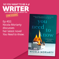 WRITER 402: Nicola Moriarty discusses her latest novel You Need to Know [Story Sessions series]