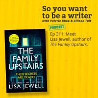 WRITER 311: Meet Lisa Jewell, author of the The Family Upstairs.