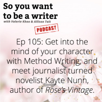 WRITER 105: Meet journalist turned novelist Kayte Nunn, author of Roses Vintage