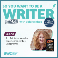 Writing Podcast Episode 677: A.L. Tait introduces her tween crime-thriller, Danger Road