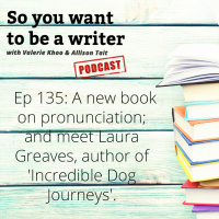WRITER 135: Meet Laura Greaves, author of Incredible Dog Journeys