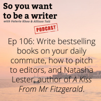WRITER 106: Meet Natasha Lester, author of A Kiss From Mr Fitzgerald