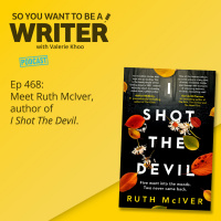 WRITER 468: Meet Ruth McIver, author of I Shot The Devil.