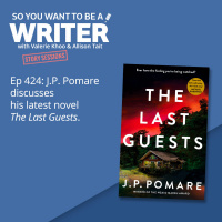 WRITER 424: J.P. Pomare discusses his latest novel The Last Guests [Story Sessions series]