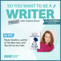 WRITER 633: Paula Hawkins, author of The Blue Hour and The Girl on the Train.
