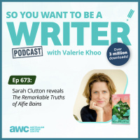 WRITER 673: Sarah Clutton reveals The Remarkable Truths of Alfie Bains