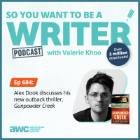 Writing Podcast Episode 684: Alex Dook discusses his new outback thriller, Gunpowder Creek