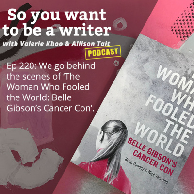 So You Want To Be A Writer With Valerie Khoo And Allison Tait: Australian Writers Centre Podcast