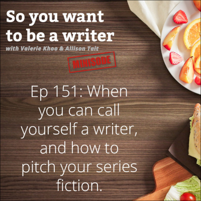 So You Want To Be A Writer With Valerie Khoo And Allison Tait: Australian Writers Centre Podcast